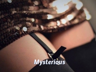 Mysterious