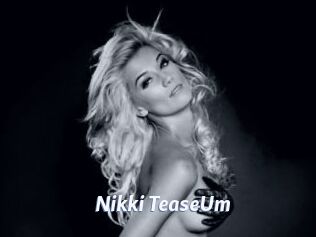 Nikki_TeaseUm