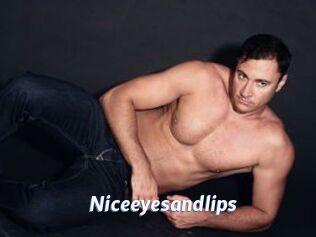 Niceeyesandlips