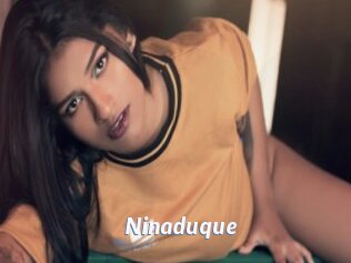 Ninaduque