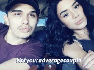 Notyouradveragecouple