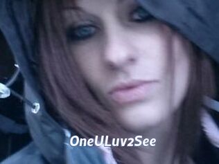 OneULuv2See