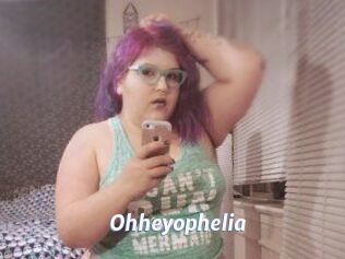 Ohheyophelia