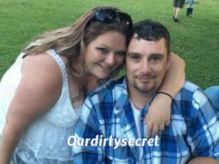 Ourdirtysecret