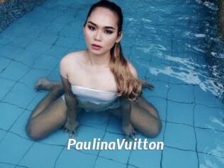 PaulinaVuitton