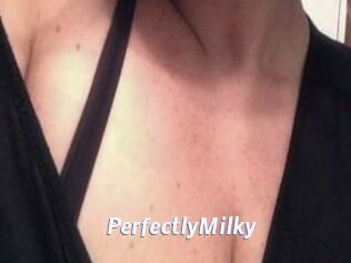 PerfectlyMilky