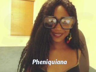 Pheniquiana