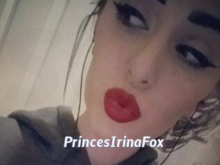 PrincesIrinaFox
