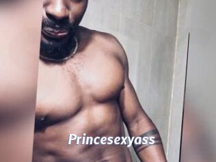 Princesexyass