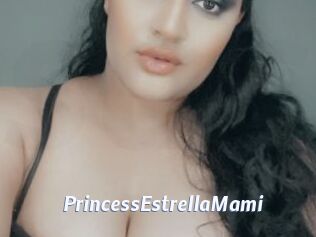 PrincessEstrellaMami