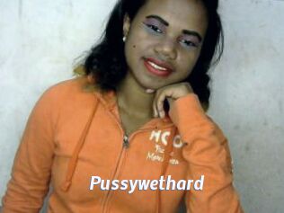 Pussywethard