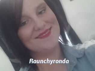 Raunchyronda