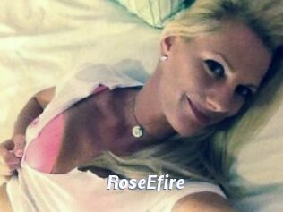 RoseEfire
