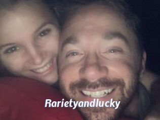 Rarietyandlucky