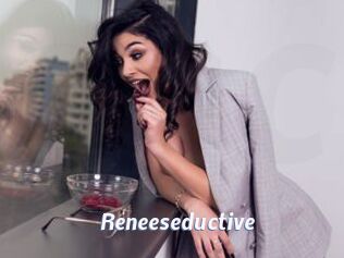 Reneeseductive