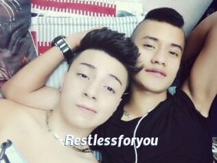 Restlessforyou