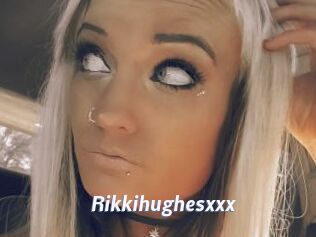 Rikkihughesxxx