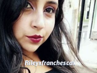 Rileyxfranchescax