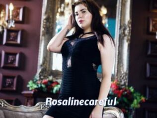 Rosalinecareful