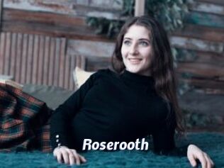 Roserooth