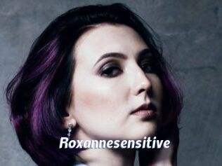 Roxannesensitive