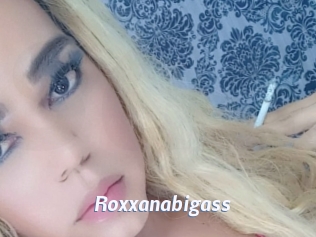 Roxxanabigass
