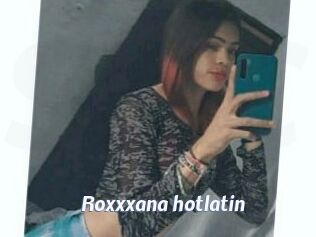 roxxxana_hotlatin Sexe amateur contributions