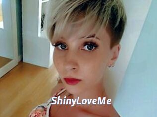 ShinyLoveMe