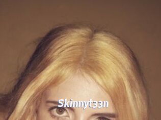 Skinnyt33n