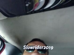 Slowrider2019