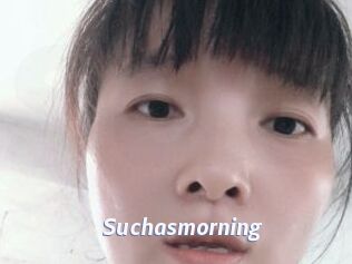 Suchasmorning