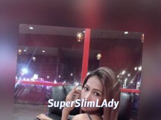 SuperSlimLAdy