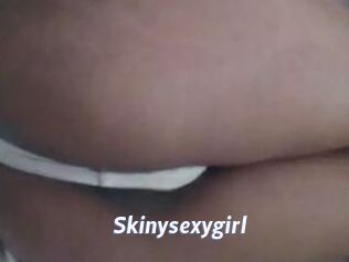 Skinysexygirl