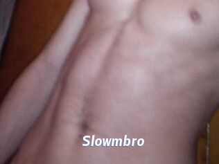 Slowmbro
