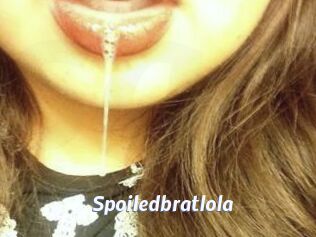 Spoiledbratlola