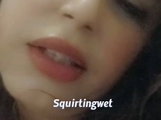 Squirtingwet