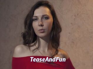 TeaseAndFun