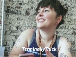 TerminallyThick