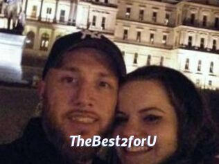 TheBest2forU