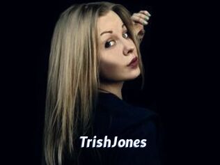 TrishJones