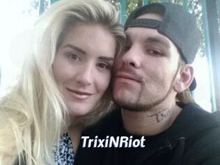 TrixiNRiot