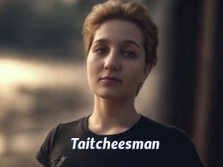 Taitcheesman
