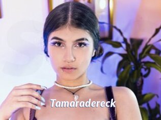 Tamaradereck