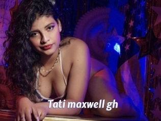 Tati_maxwell_gh