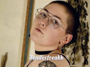 Tenderfreakk