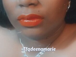Tfqdeenamarie