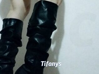 Tifanys
