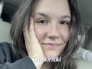 Trickiricki