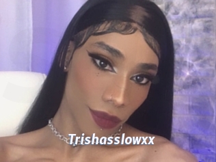 Trishasslowxx