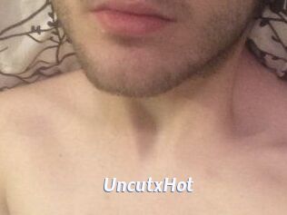 UncutxHot